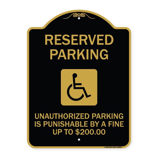 Reserved Parking Unauthorized Parking Is Punishable by A Fine Up to $200, A-DES-BG-1824-23003